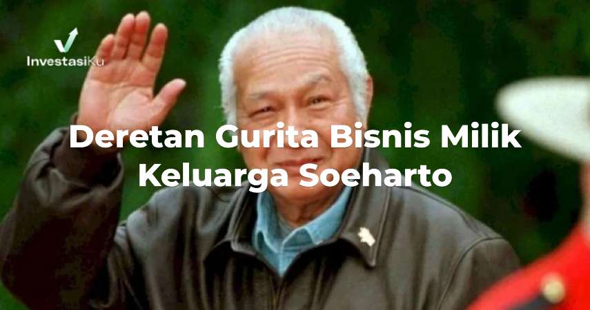 deretan gurita bisnis milik keluarga soeharto